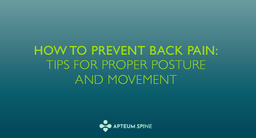 How to Prevent Back Pain: Tips for Proper Posture and Movement